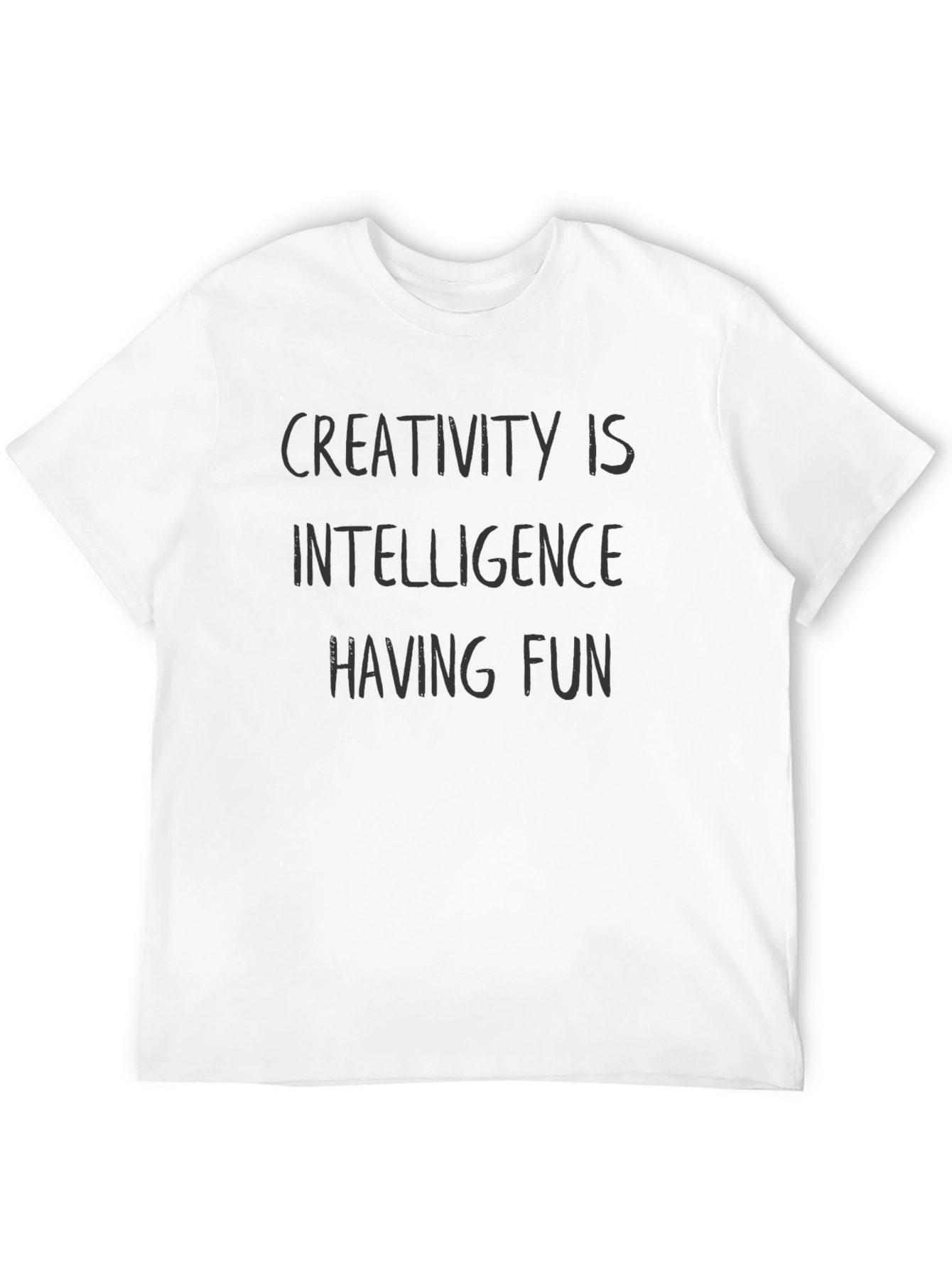 Creativity is Intelligence Having Fun Black T-Shirt