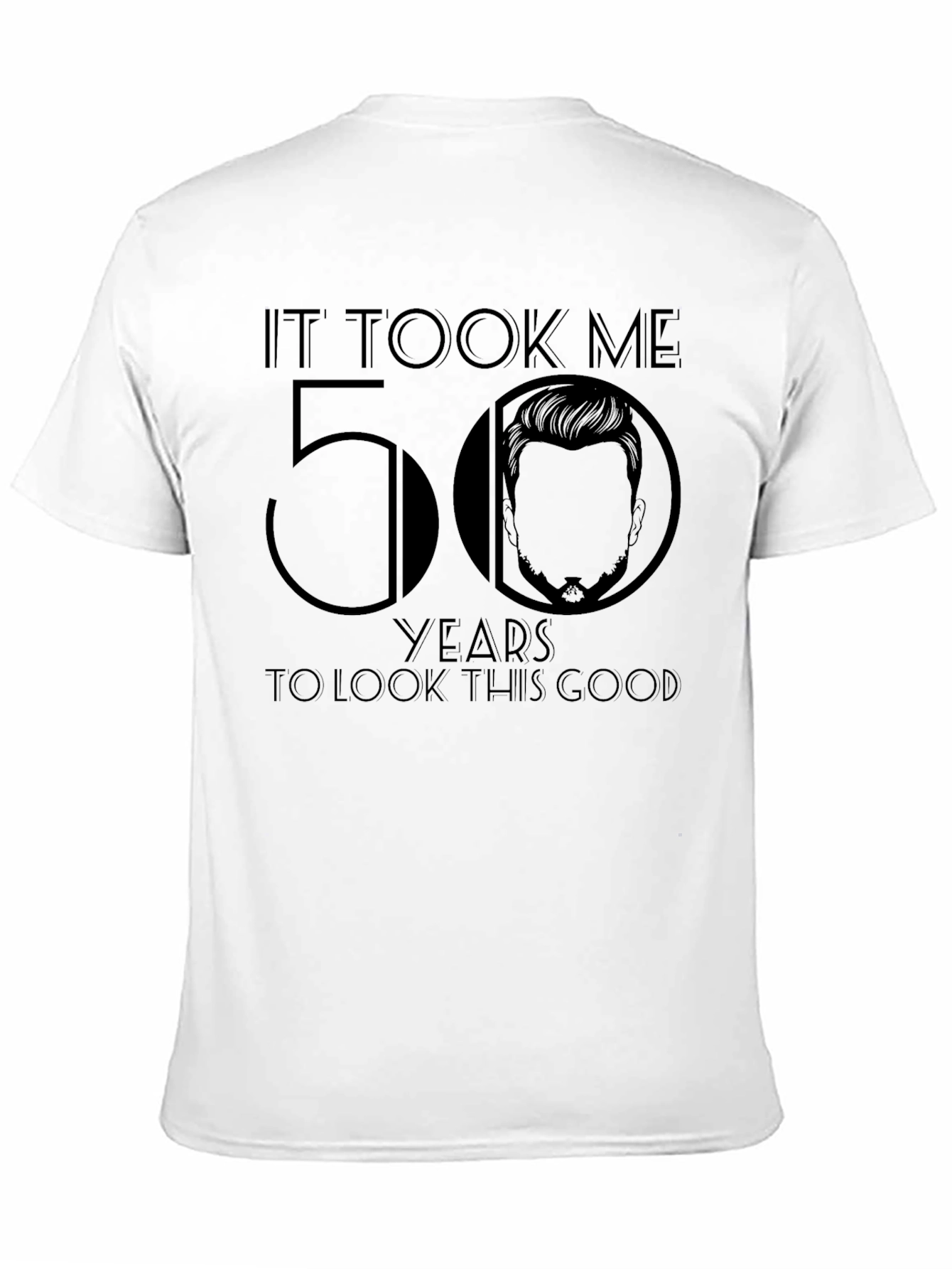 50th Birthday T-Shirt: It Took Me 50 Years